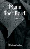 Mann über Bord!