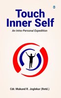 Touch Inner Self: An Intra-Personal Expedition