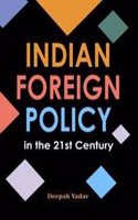 Indian Foreign Policy in the 21st Century