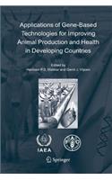Applications of Gene-Based Technologies for Improving Animal Production and Health in Developing Countries