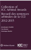 Collection of ICC Arbitral Awards 2012 - 2015