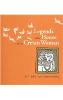 Legends of the House of the Cretan Woman