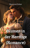 Blumen in der Herzöge (Romance)
