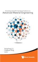 Advanced Material Engineering - Proceedings of the 2015 International Conference