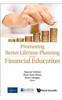 Promoting Better Lifetime Planning Through Financial Education