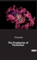 Prophecies of Paracelsus