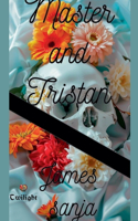 Master and Tristan