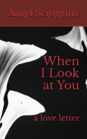 When I Look at You