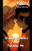In Another World, I Was The Real Me (Novel) Vol 1