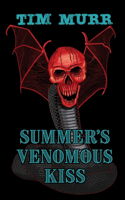 Summer's Venomous Kiss