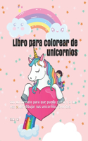 Libro para colorear de unicornios: Cuaderno para colorear para niñas - a partir de 4 años - con un formato para que pueda pintar y a su vez poder dibujar sus unicornios favoritos