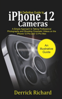 Definitive Guide to iPhone 12 Cameras