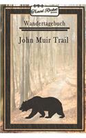 Wandertagebuch - John Muir Trail: Wander- und Pilgertagebuch zum Eintragen und Ausfüllen für Wanderungen, Bergwandern, Klettertouren und Hüttentouren iklusive Packliste und vielem me