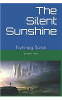 The Silent Sunshine: Nehmog Sunze