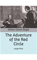 The Adventure of the Red Circle: Large Print
