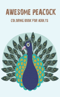 Awesome Peacock Coloring Book For Adults