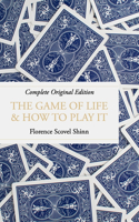 The Game of Life and How to Play It