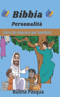 Bibbia Personalità Libro da colorare per bambini: Libro da colorare per bambini