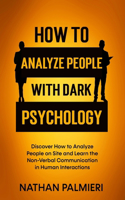 How To Analyze People with Dark Psychology