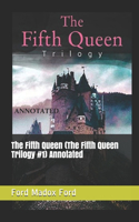 The Fifth Queen (The Fifth Queen Trilogy #1) Annotated