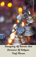 Emergency Of Reason And Decrease Of Religion