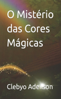 O Mistério das Cores Mágicas
