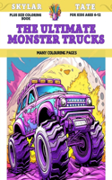 Plus Size Coloring Book for kids Ages 6-12 - The Ultimate Monster Trucks - Many colouring pages