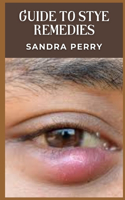 Guide to Stye Remedies
