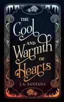 Cool and Warmth of Hearts