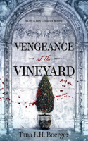Vengeance at the Vineyard