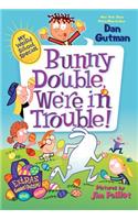 Bunny Double, We're in Trouble!