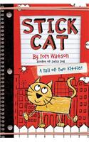 Stick Cat: A Tail of Two Kitties(1 Stick Cat)