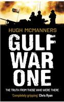 Gulf War One: Real Voices from the Front Line