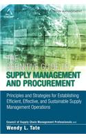 Definitive Guide to Supply Management and Procurement