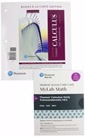 Thomas' Calculus Early Transcendentals Single Variable Loose-Leaf Edition Plus Mylab Math with Pearson Etext - 18-Week Access Card Package