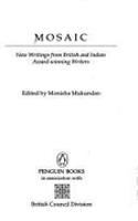 Mosaic: New Writings from British and Indian Award-Winning Writers
