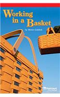 Storytown: Below Level Reader Teacher's Guide Grade 6 Working in a Basket