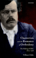 Chesterton and the Romance of Orthodoxy