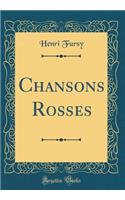Chansons Rosses (Classic Reprint)