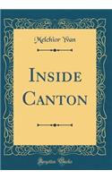 Inside Canton (Classic Reprint)