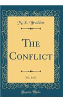 The Conflict, Vol. 1 of 2 (Classic Reprint)