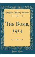 The Bomb, 1914 (Classic Reprint)