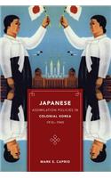 Japanese Assimilation Policies in Colonial Korea, 1910-1945