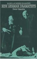 New German Dramatists: A Study of Peter Handke, Franz Xaver Kroetz, Rainer Werner Fassbinder, Heiner Muller, Thomas Brasch, Thomas Bernhard and Botho Strauss