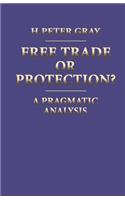 Free Trade or Protection?