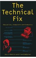 The Technical Fix: Education, Computers and Industry
