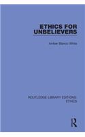 Ethics for Unbelievers