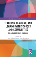 Teaching, Learning, and Leading with Schools and Communities