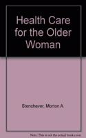 Health Care for the Older Woman