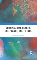Survival: One Health, One Planet, One Future